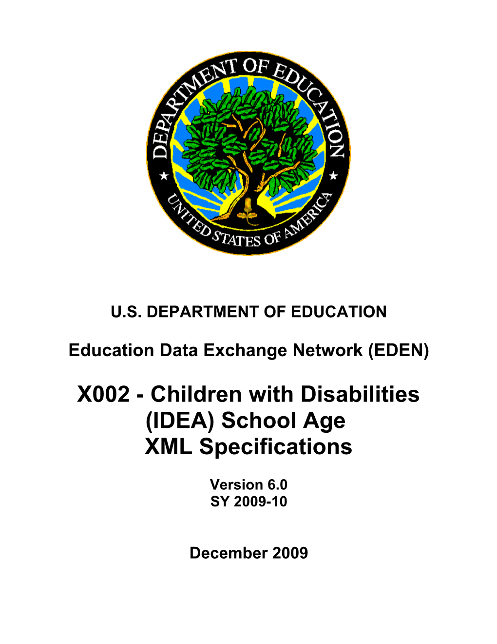 X002 - Children with Disabilities (IDEA) School Age XML Specifications (MS Word)