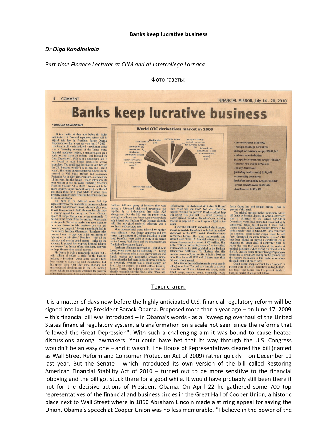 Banks Keep Lucrative Business