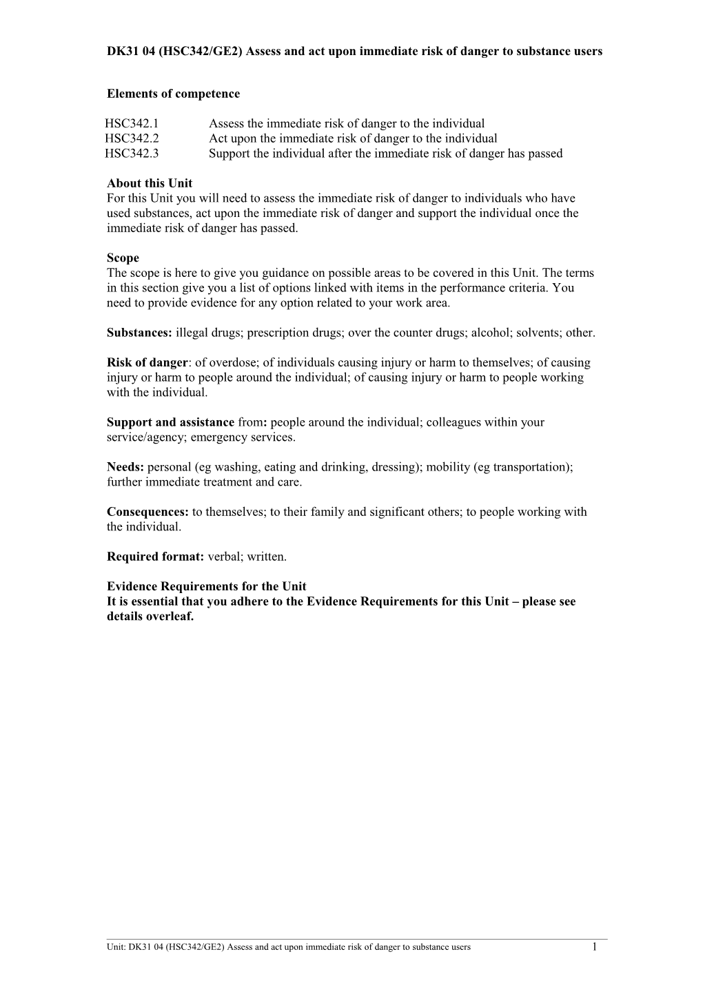 DK31 04 (HSC342/GE2)Assess and Act Upon Immediate Risk of Danger to Substance Users