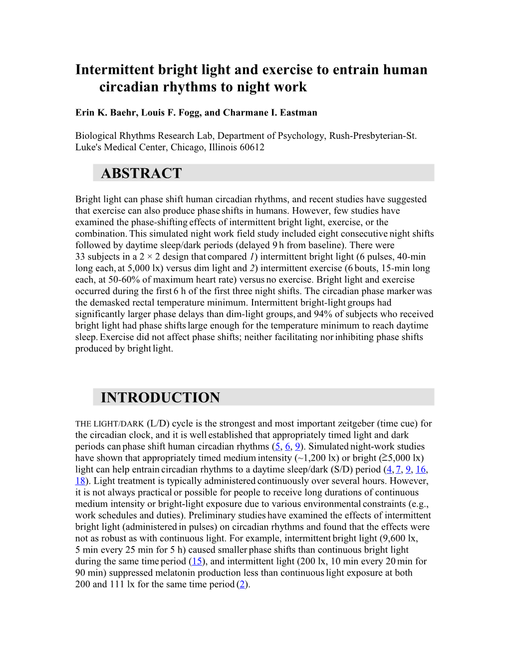 Intermittent Bright Light and Exercise to Entrain Human Circadian Rhythms to Night Work
