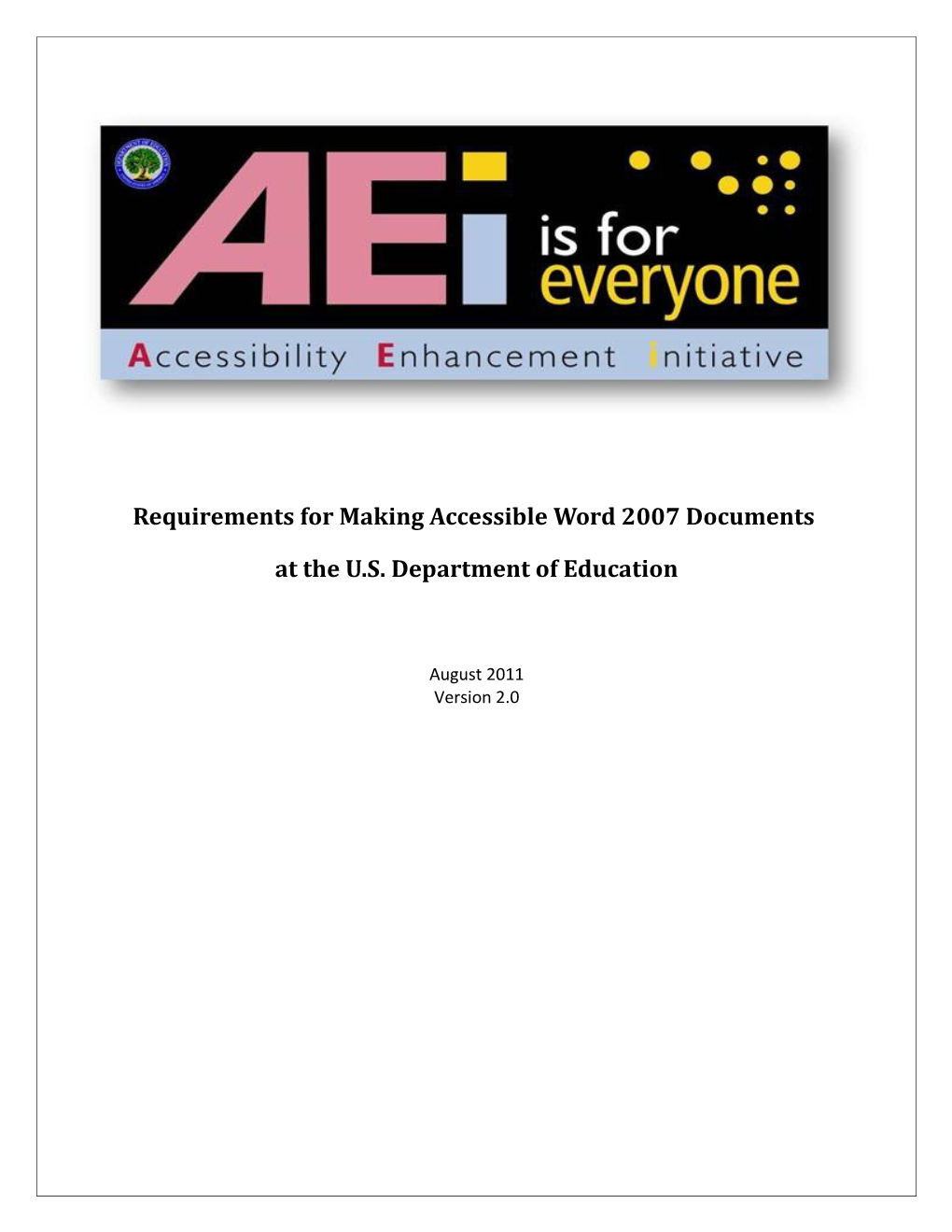 Accessibility Enhancement Initiative (AEI): Word 2007 Accessibility Requirements August