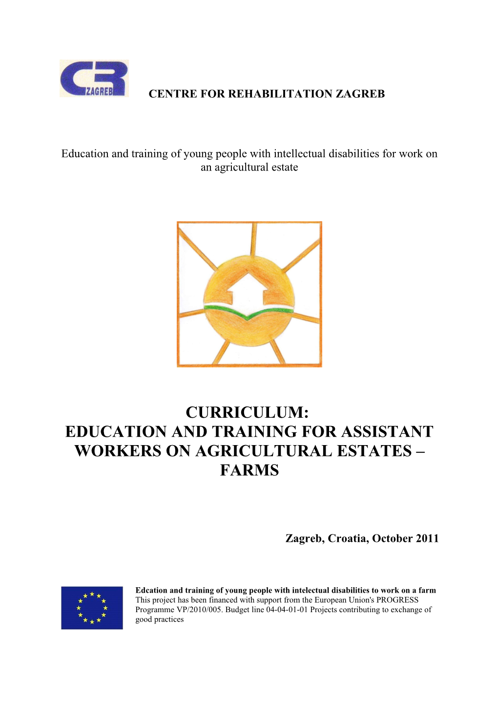 Education and Training for Assistant Workers on Agricultural Estates Farms