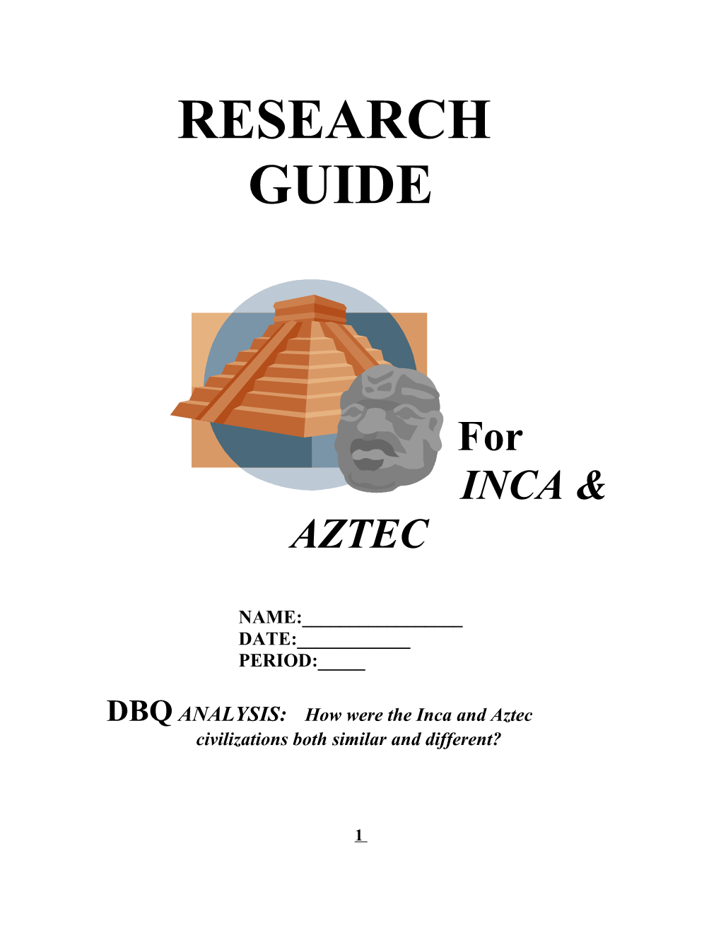 Research Notes: Inca & Aztec