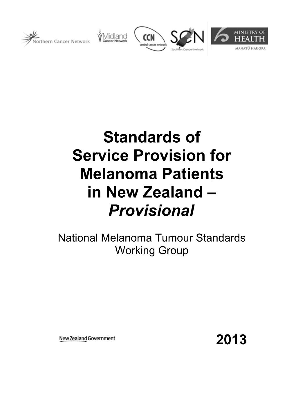 Standards of Service Provision for Melanoma Patients in New Zealand Provisional