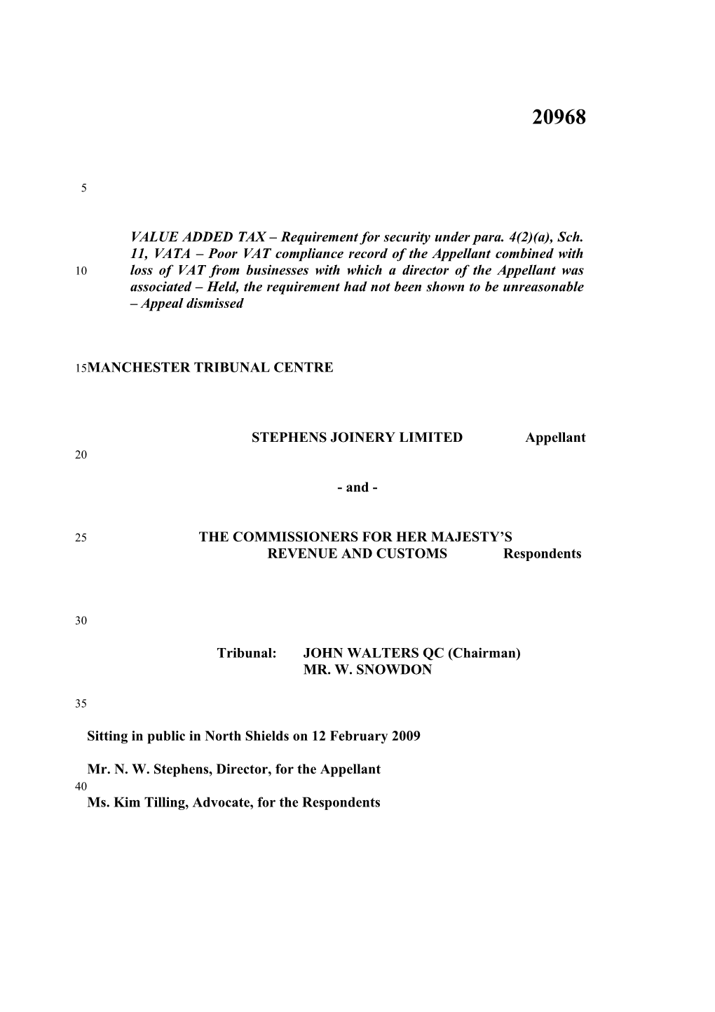 VALUE ADDED TAX Requirement for Security Under Para. 4(2)(A), Sch. 11, VATA Poor VAT Compliance