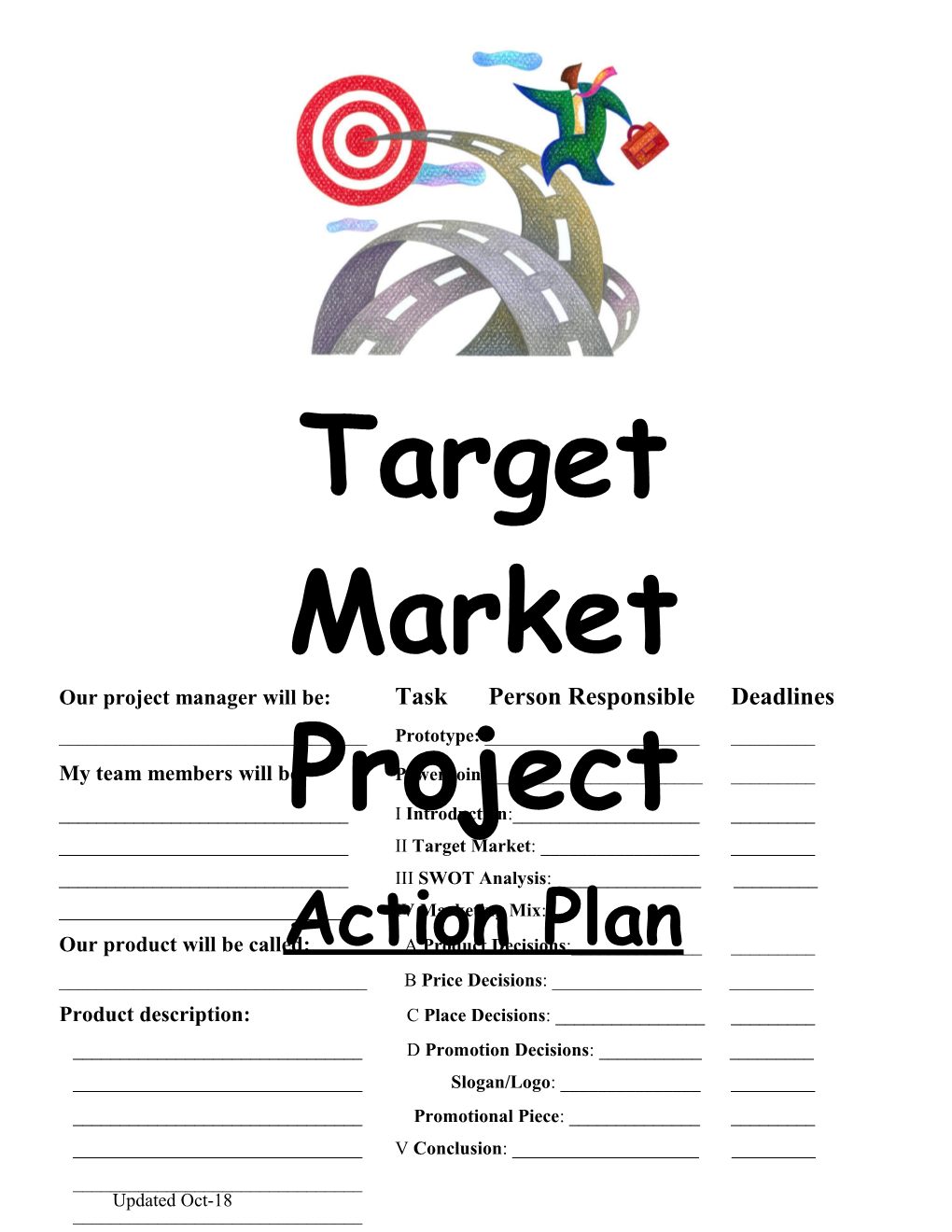 Overview: Your Group Will Develop a Marketing Mix Plan for a New Product; Have Fun With