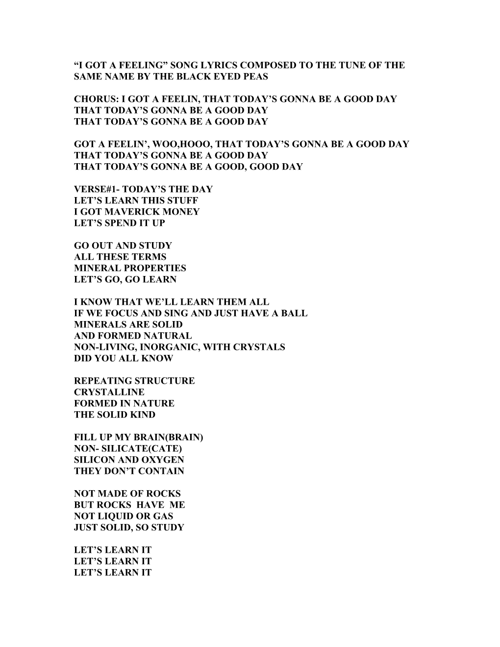 I Got a Feeling Song Lyrics Composed to the Tune of the Same Name by the Black Eyed Peas