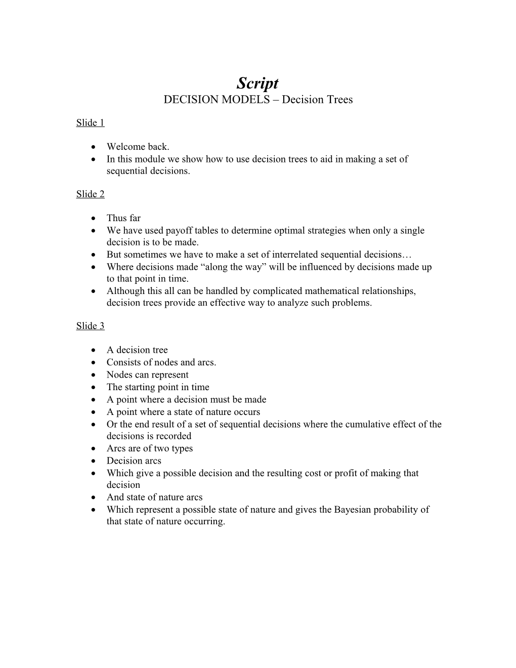 DECISION MODELS Decision Trees