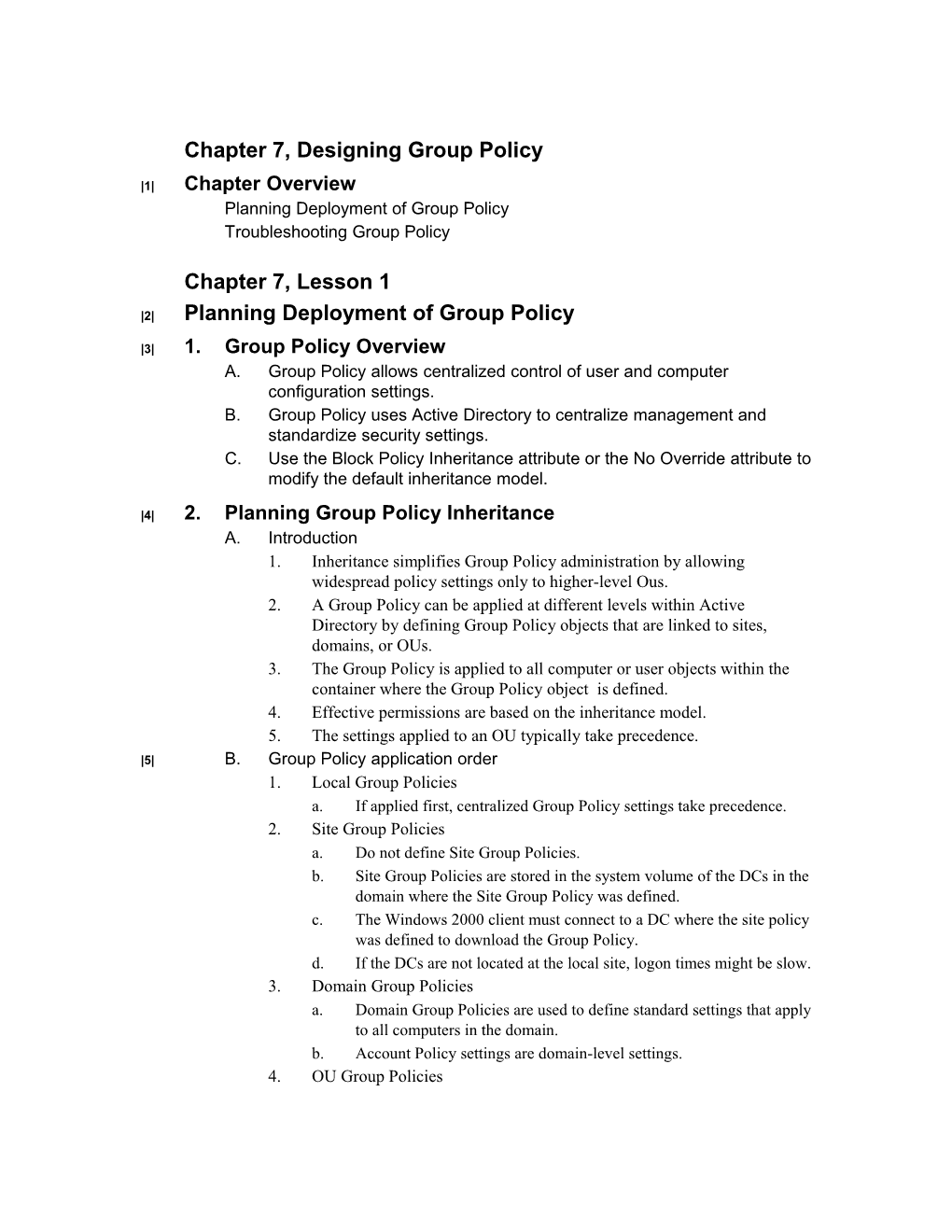 Chapter 7, Designing Group Policy