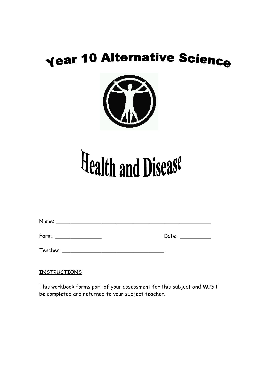 This Workbook Forms Part of Your Assessment for This Subject and MUST Be Completed And