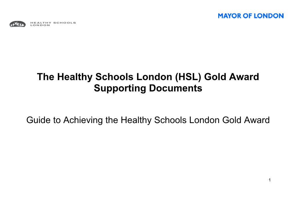 The Healthy Schools London (HSL) Gold Award