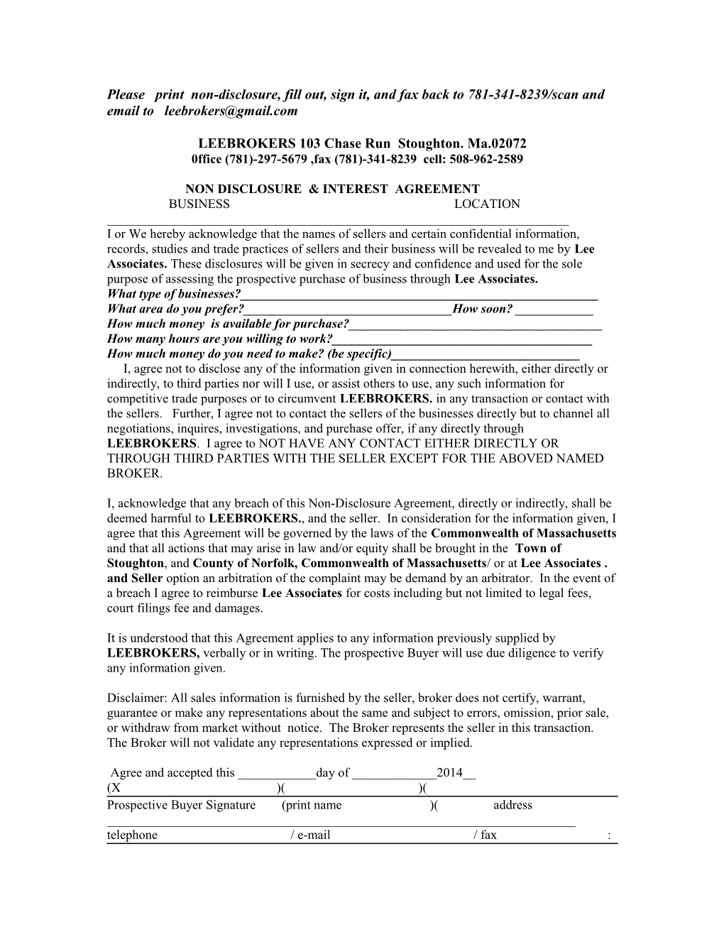 Prospective Buyer,Please Print out the Below Non-Disclosure, Fill Out, Sign It, and Fax