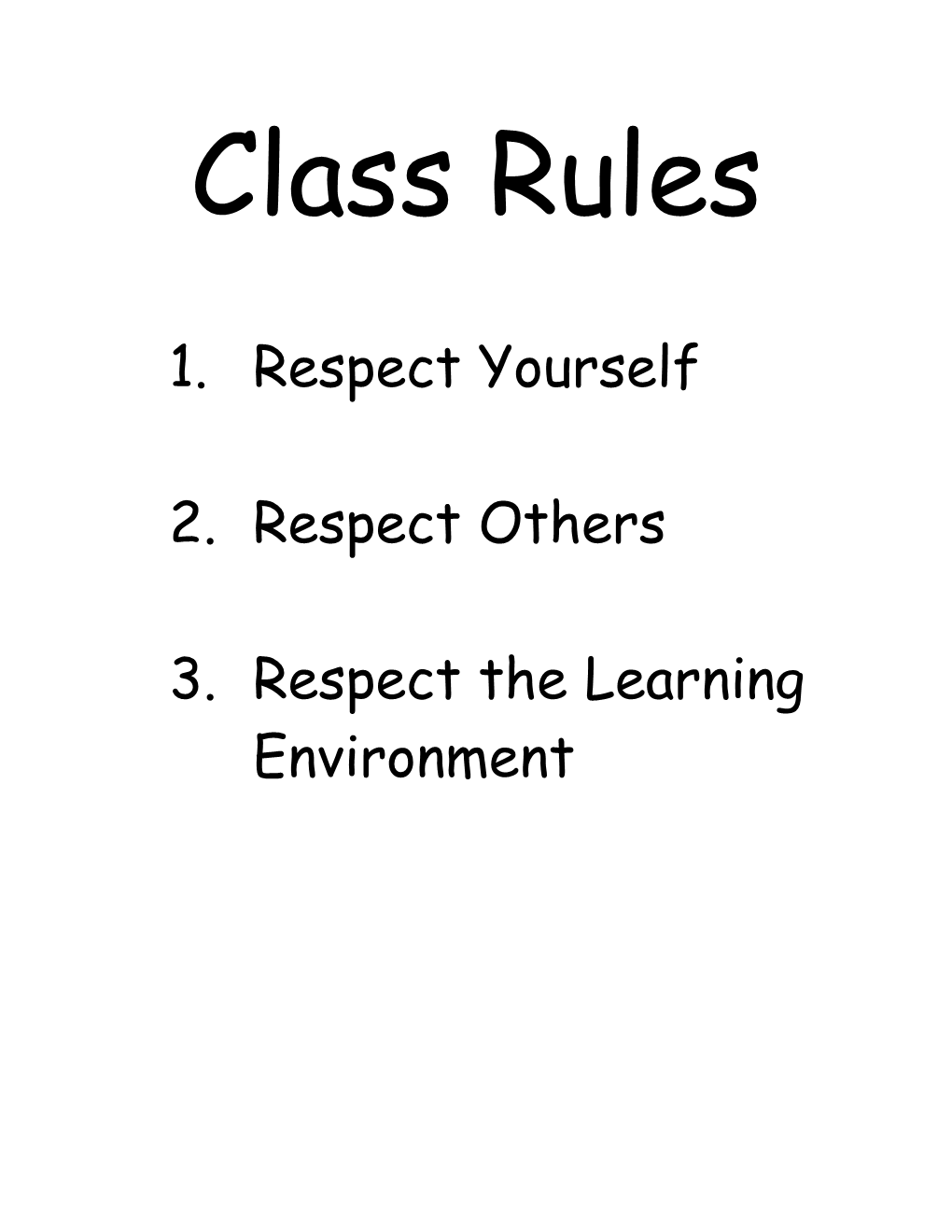 Respect the Learning Environment
