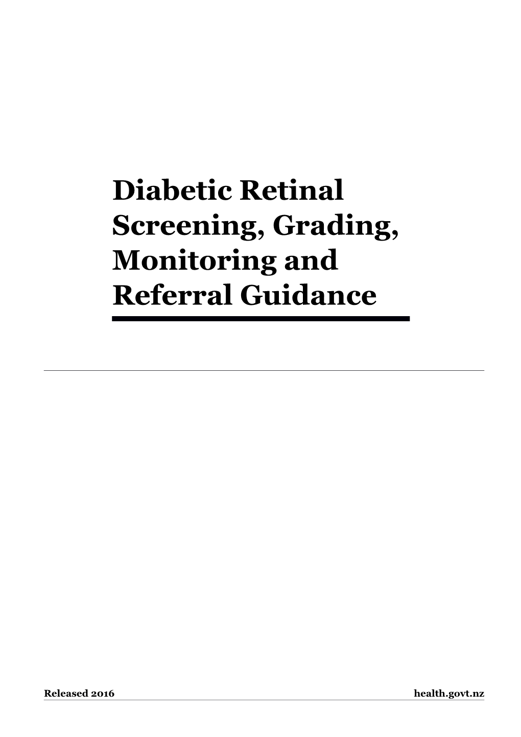 Diabetic Retinal Screening, Grading, Monitoring and Referral Guidance