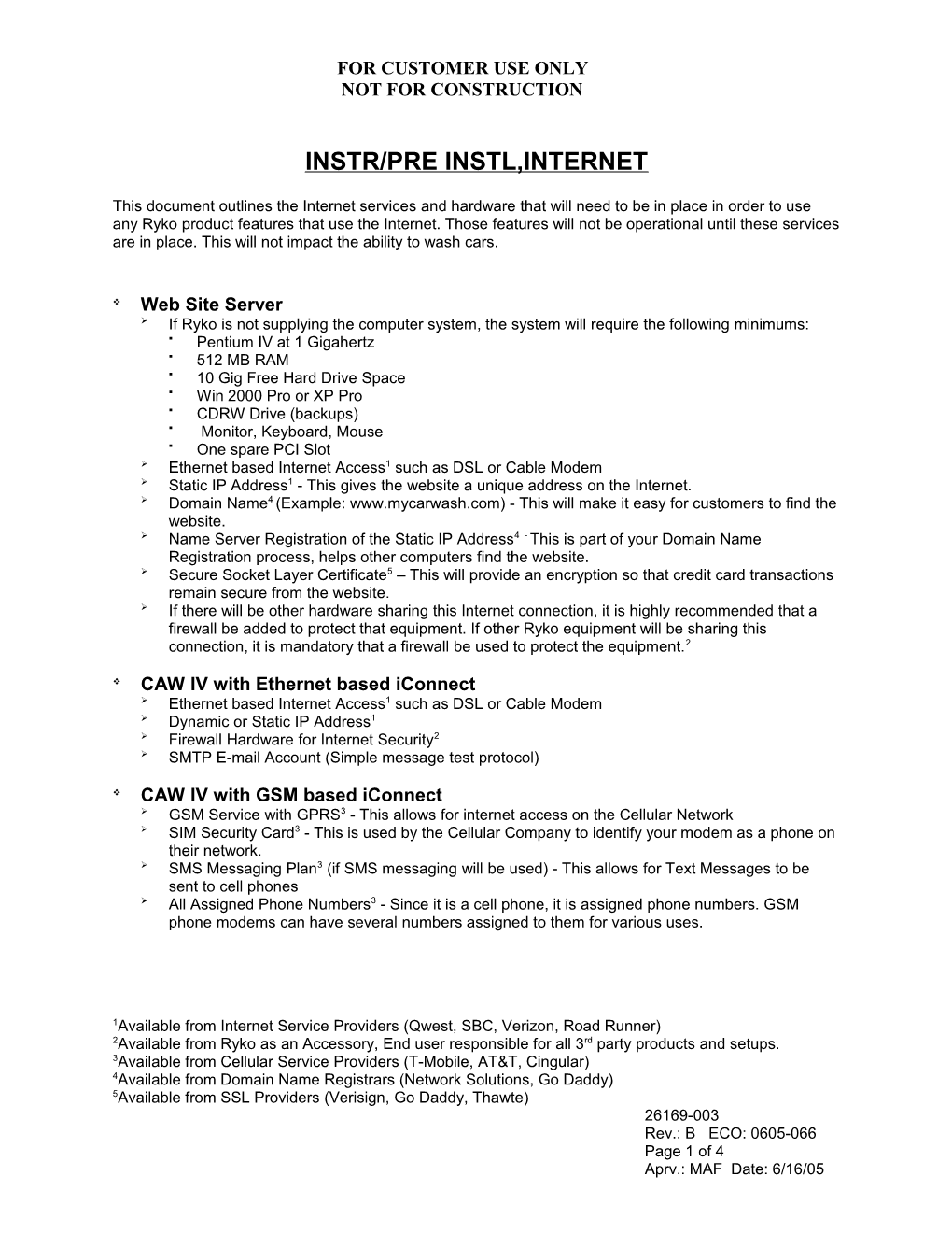This Document Outlines the Internet Services and Hardware That Will Need to Be in Place