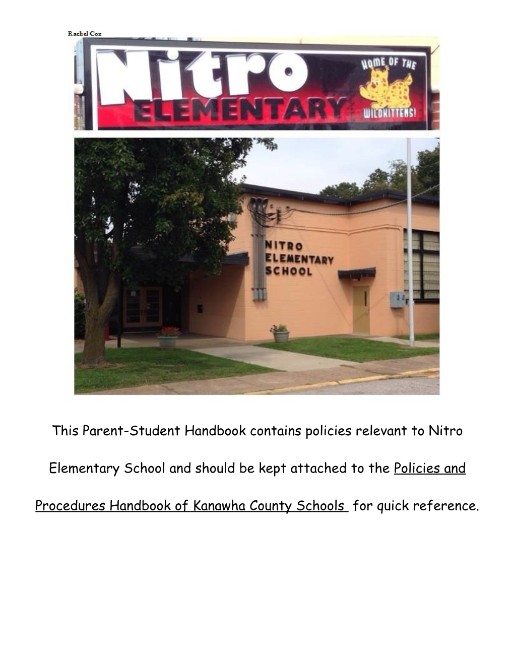 This Parent-Student Handbook Contains Policies Relevant to Nitro Elementary School And