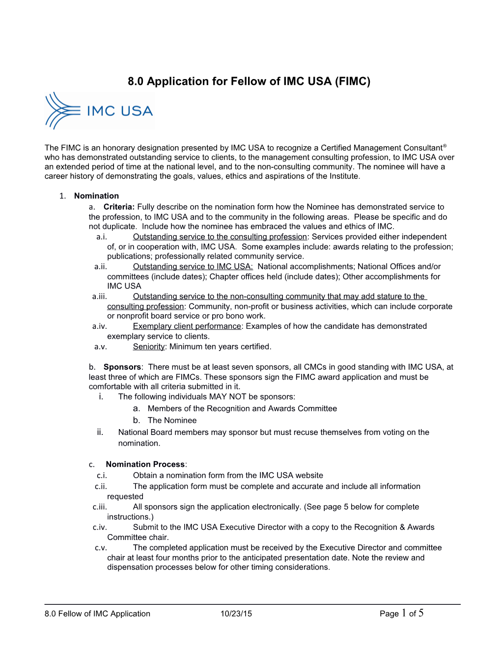 8.0 Application for Fellow of IMC USA (FIMC)