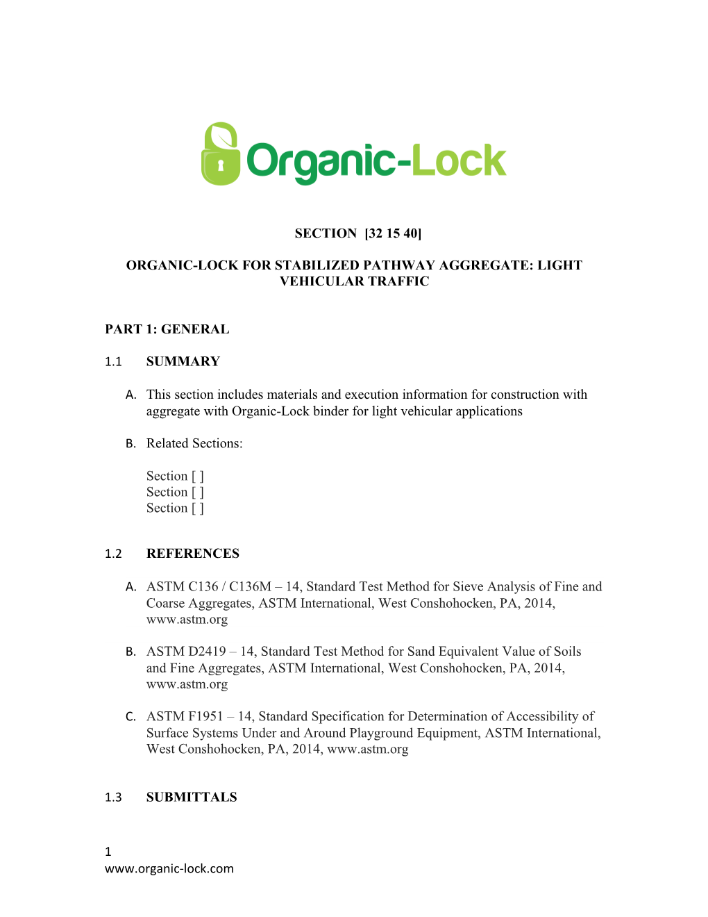 Organic-Lock for Stabilized Pathway Aggregate: Light Vehicular Traffic