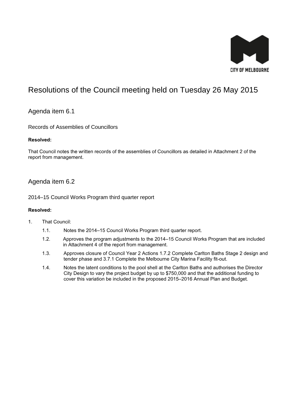 Resolutions of the Council Meeting Held on Tuesday 26 May 2015