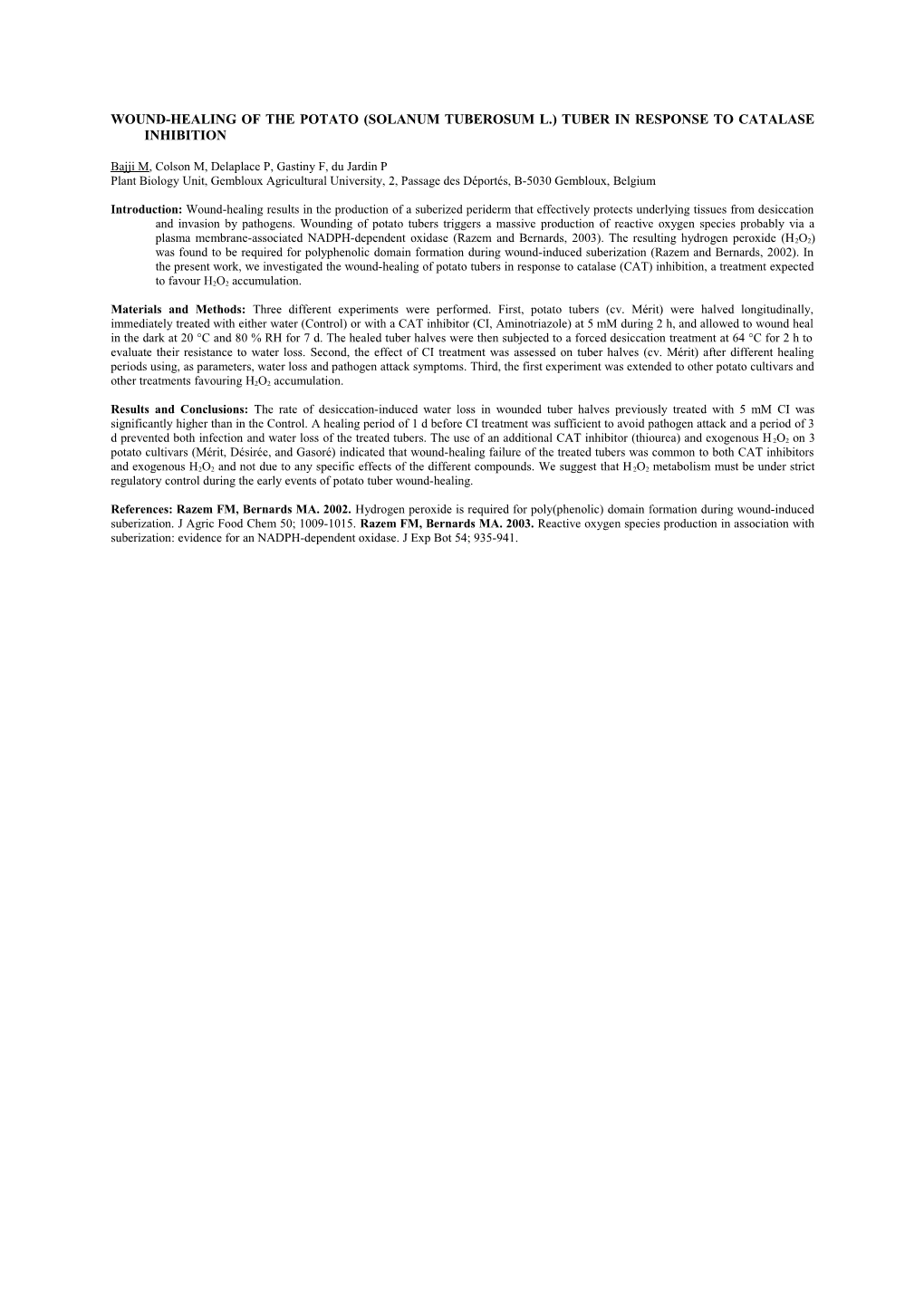 Alteration of the Wound-Induced Suberization by Catalase Inhibition in the Potato (Solanum