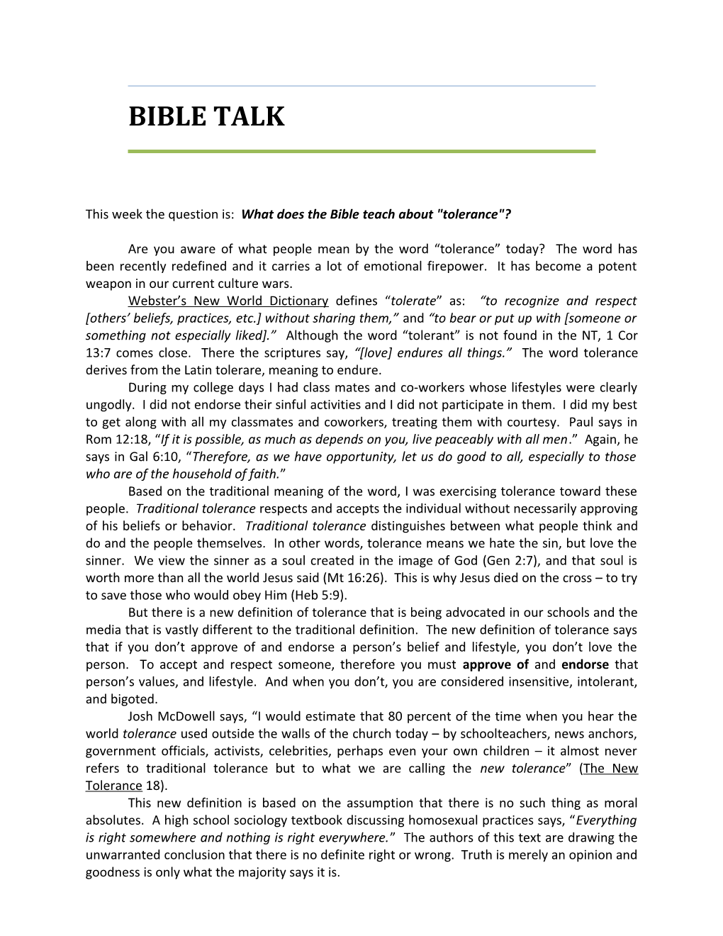 This Week the Question Is: What Does the Bible Teach About Tolerance ?