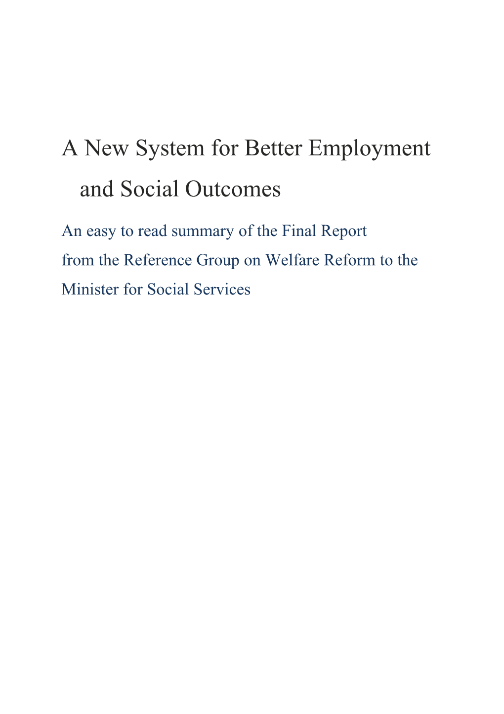 A New System for Better Employment and Social Outcomes