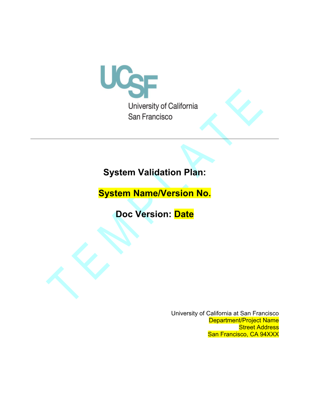 System Validation Plan for System Name/Version