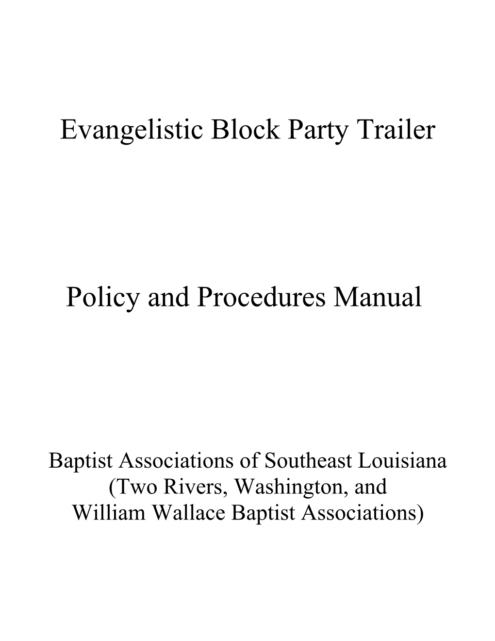 The Evangelistic Block Party Trailer Is a Ministry Provided by the Baptist Associations