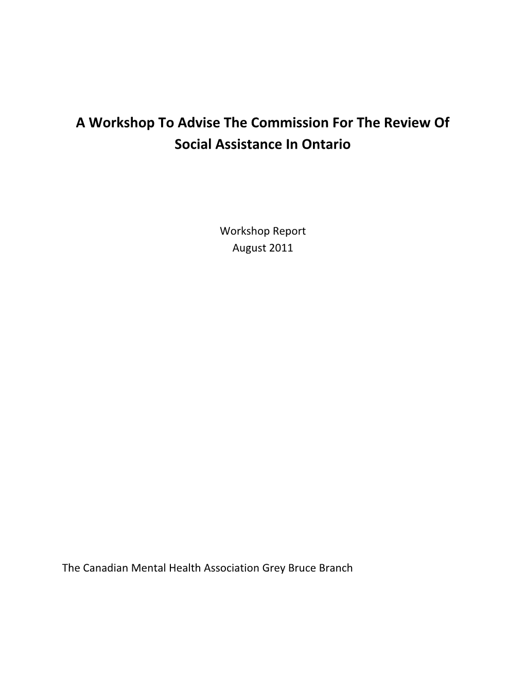 A Workshop to Advise the Commission for the Review of Social Assistance in Ontario