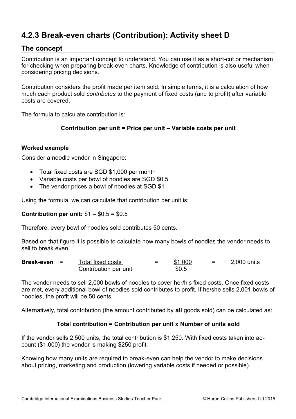 4.2.3 Break-Even Charts (Contribution): Activity Sheet D