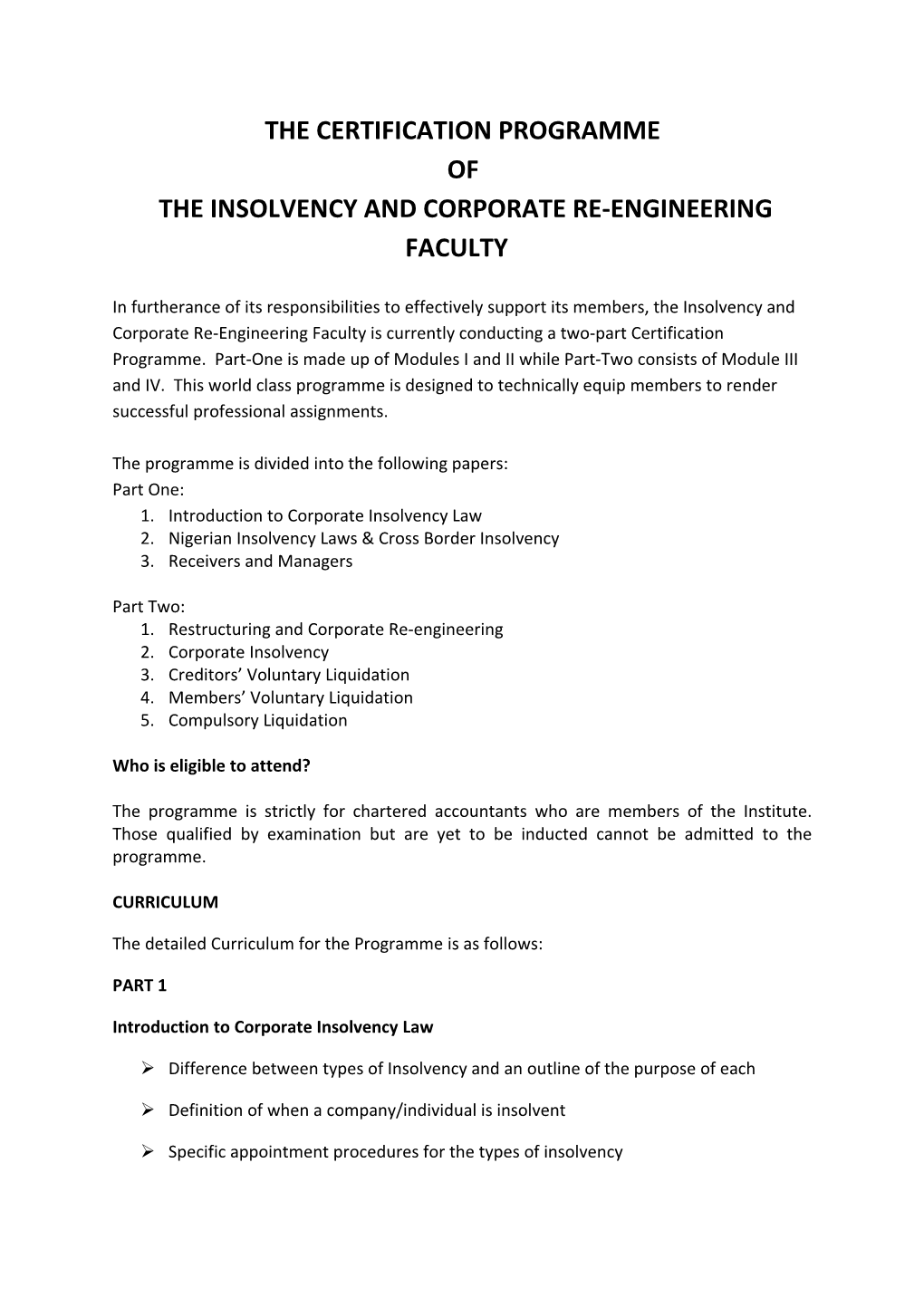 The Insolvency and Corporate Re-Engineering Faculty