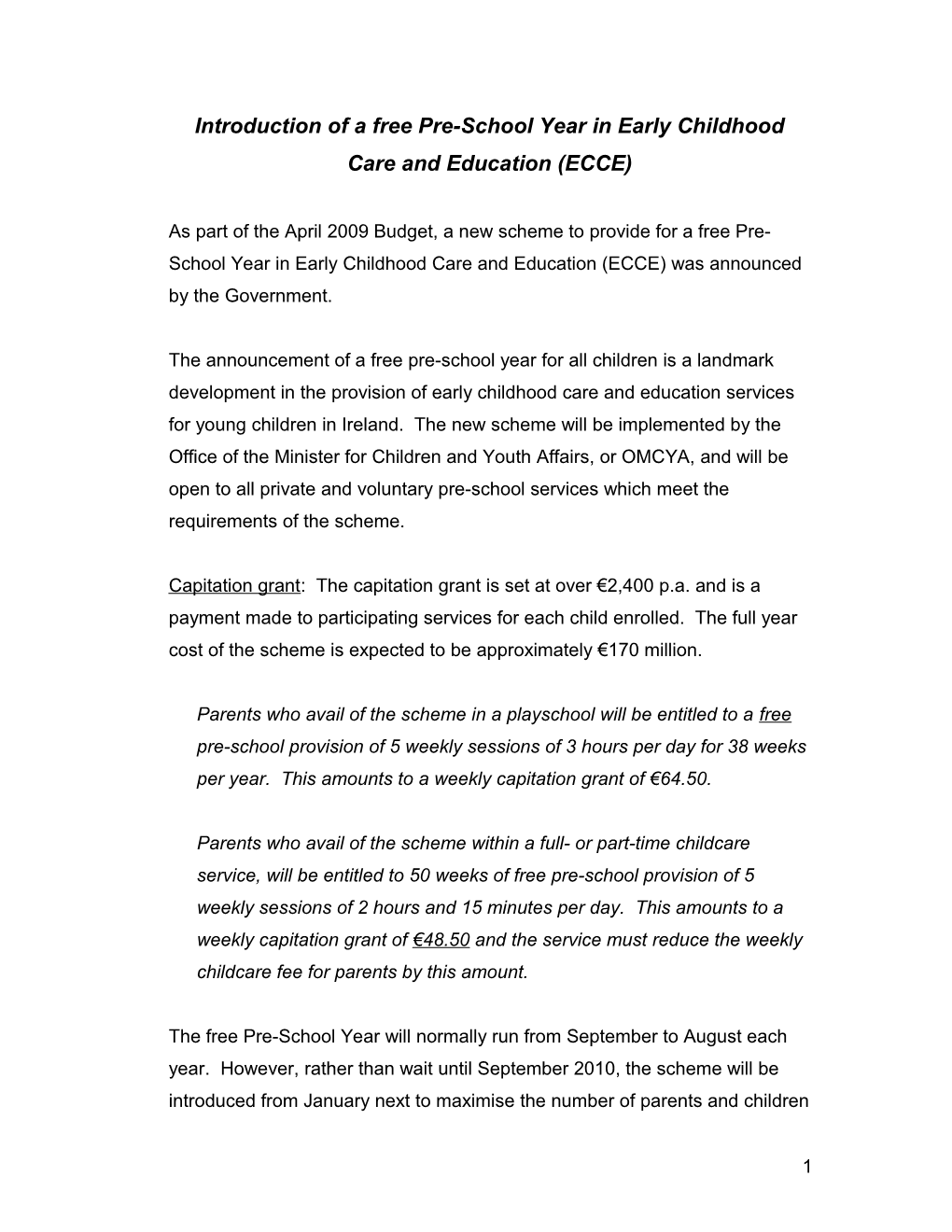Introduction of a Free Pre-School Year in Early Childhood Care and Education (ECCE)