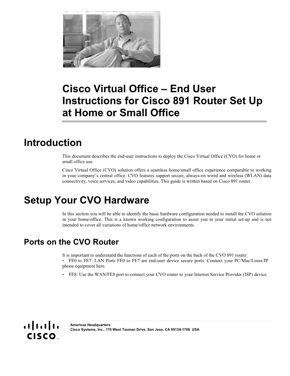 Cisco Virtual Office End User Instructions for Cisco 891 Router Set up at Home Or Small Office