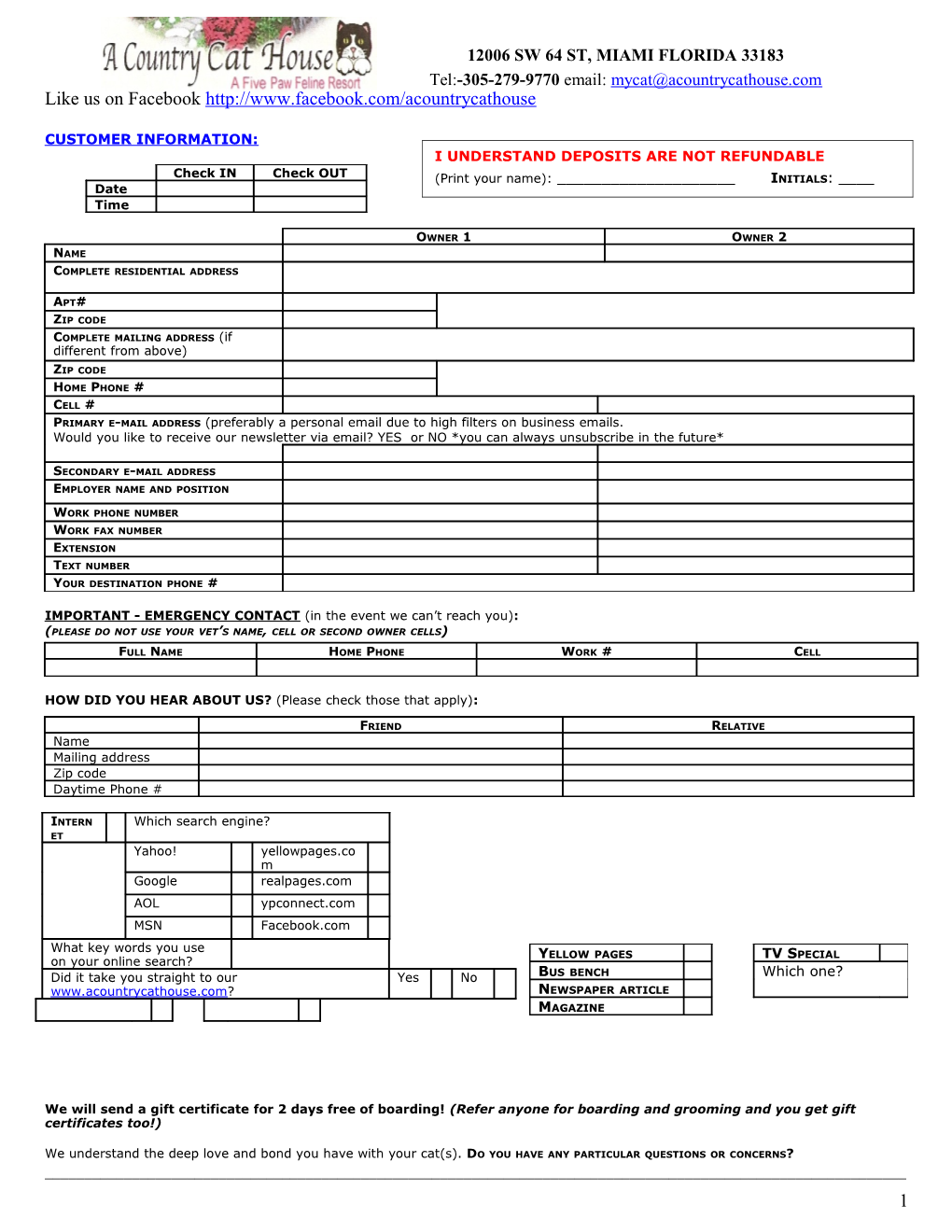 CUSTOMER/ CAT (S) INFORMATION Check in Date______ Time_____ Check out Date______Time____