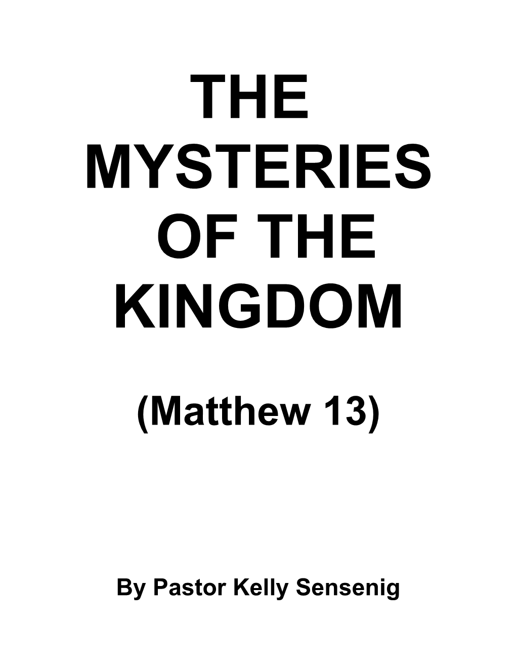 The Mysteries of the Kingdom