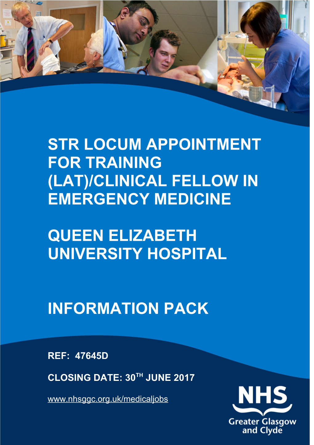 Str LOCUM APPOINTMENT for TRAINING (Lat)/CLINICAL FELLOW in Emergency Medicine