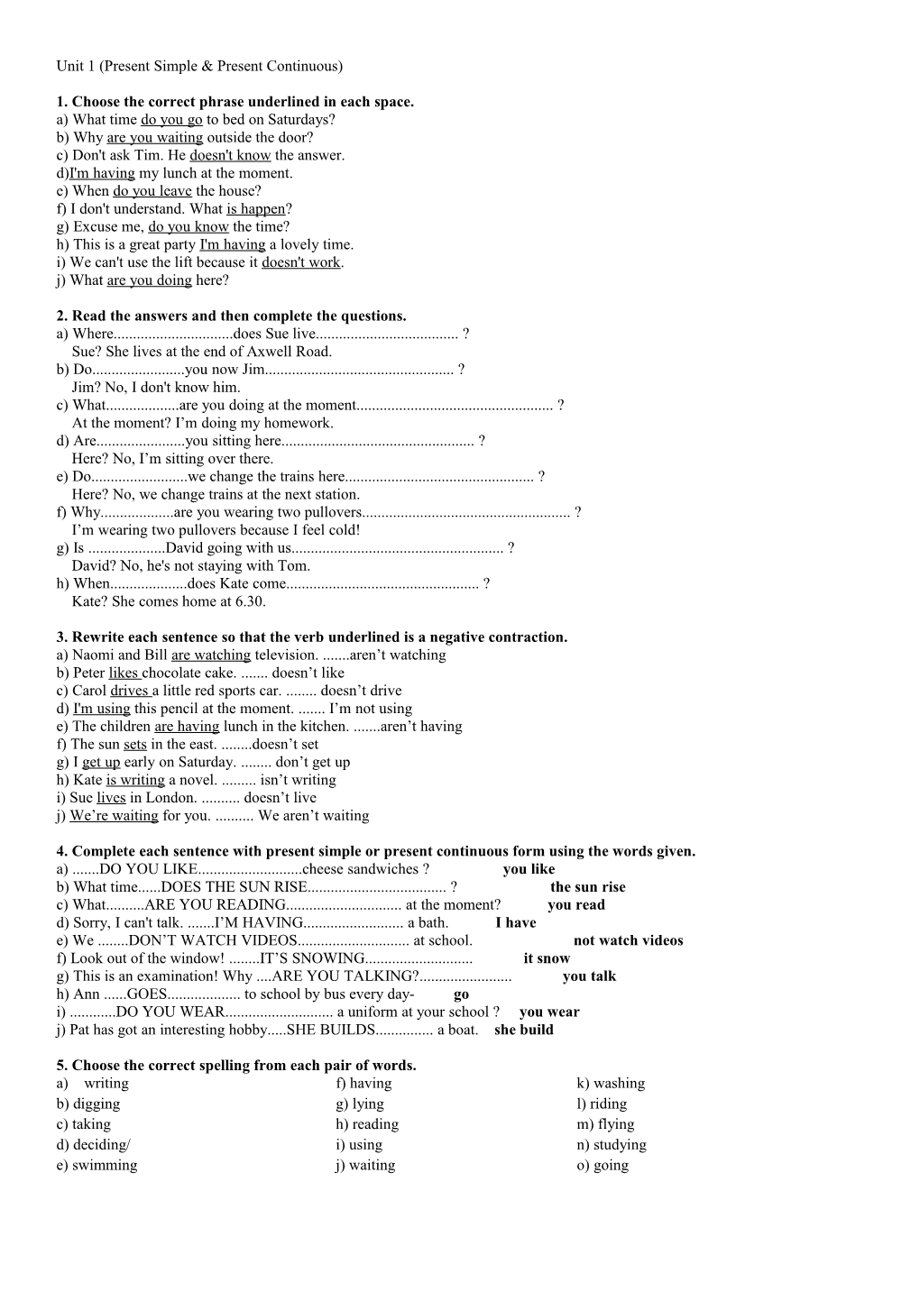 1. Choose the Correct Phrase Underlined in Each Space