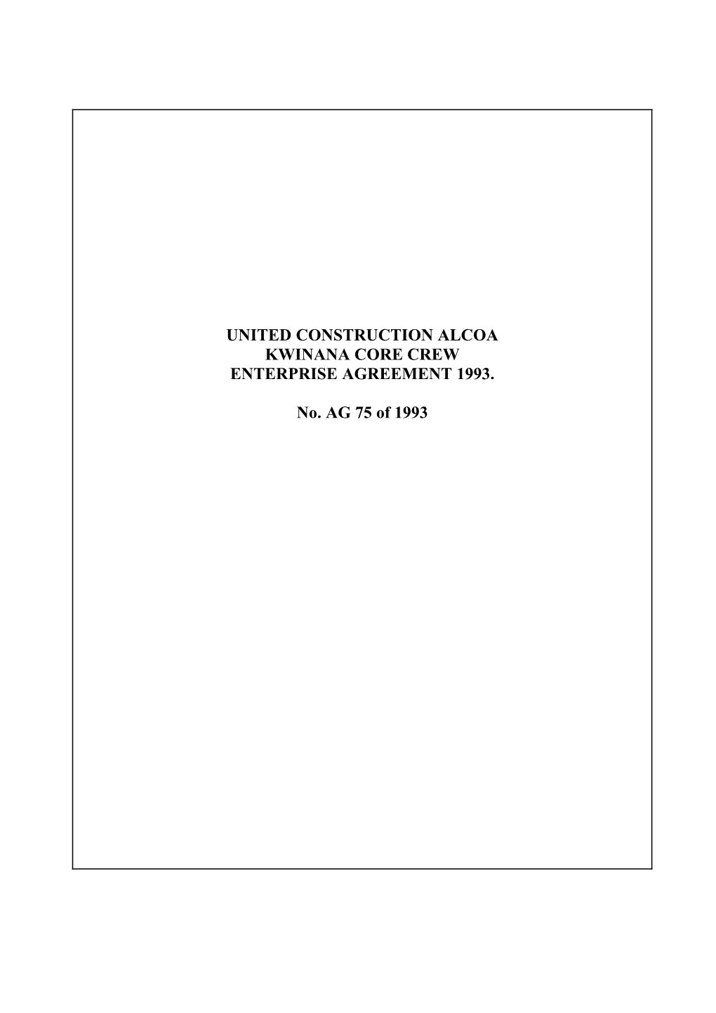 United Construction Alcoa Kwinana Core Crew Enterprise Agreement 1993
