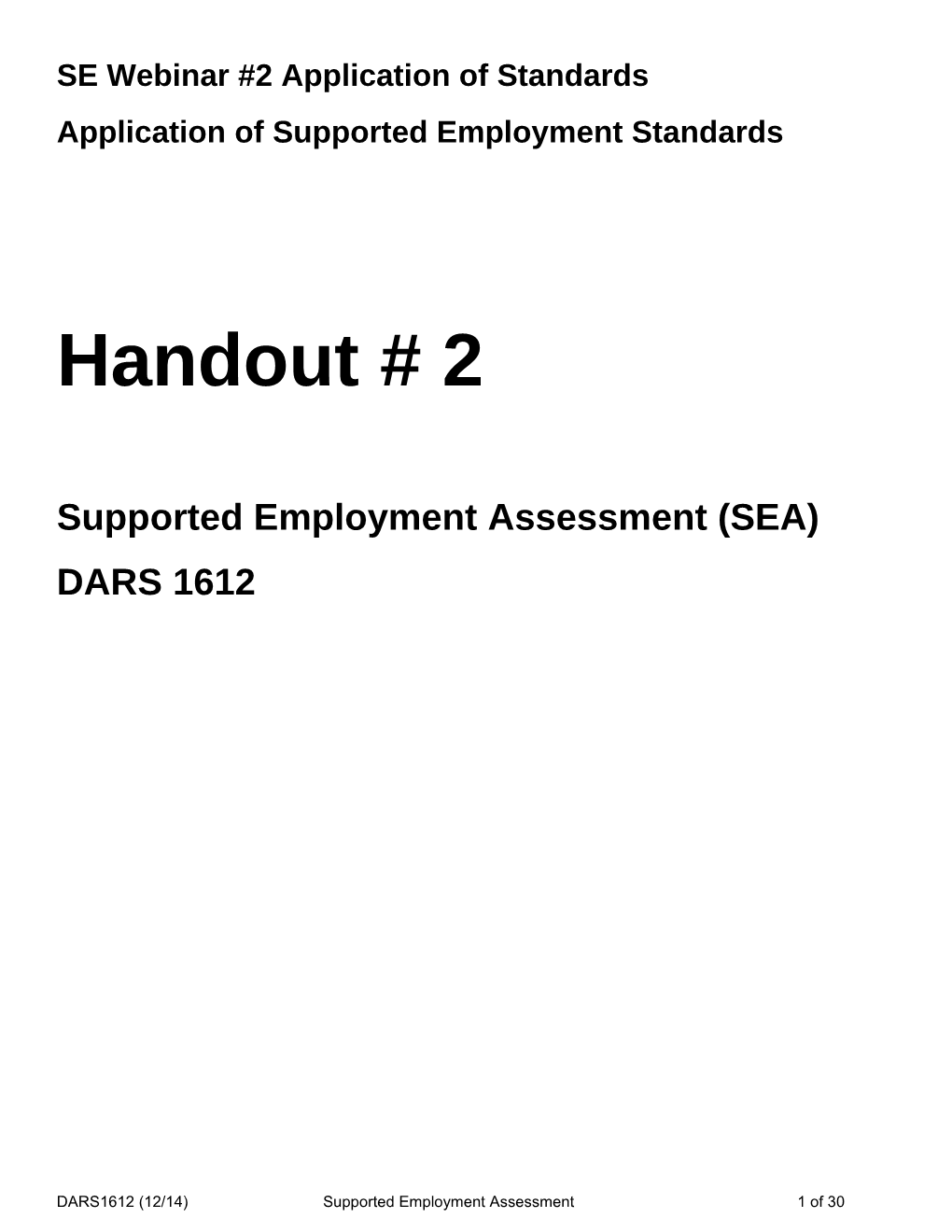 Application of Supported Employment Standards