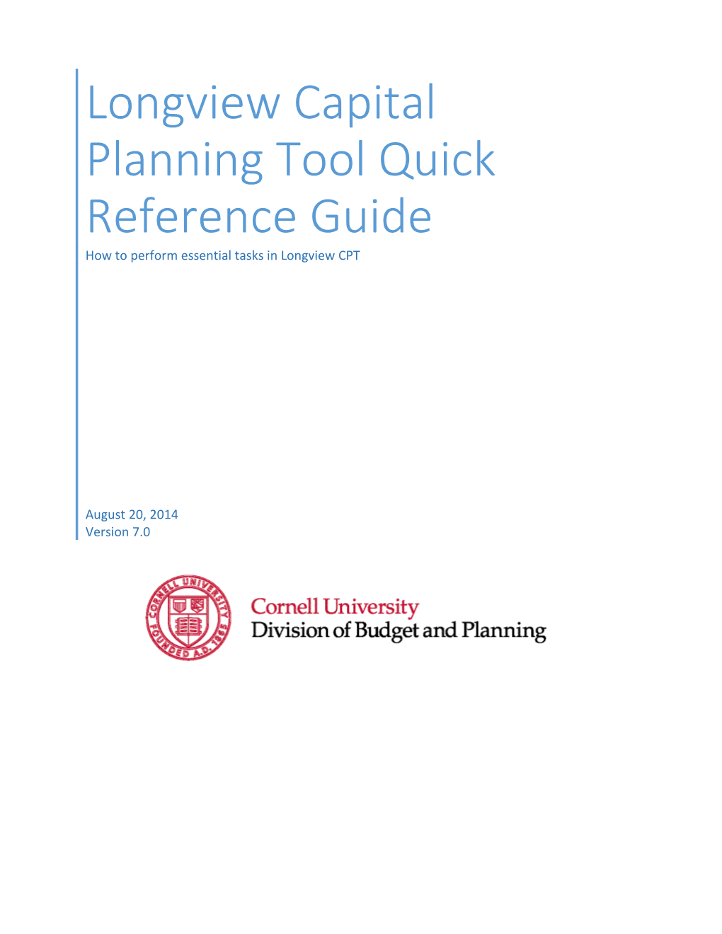 Longview Capital Planning Tool Quick Reference Guide