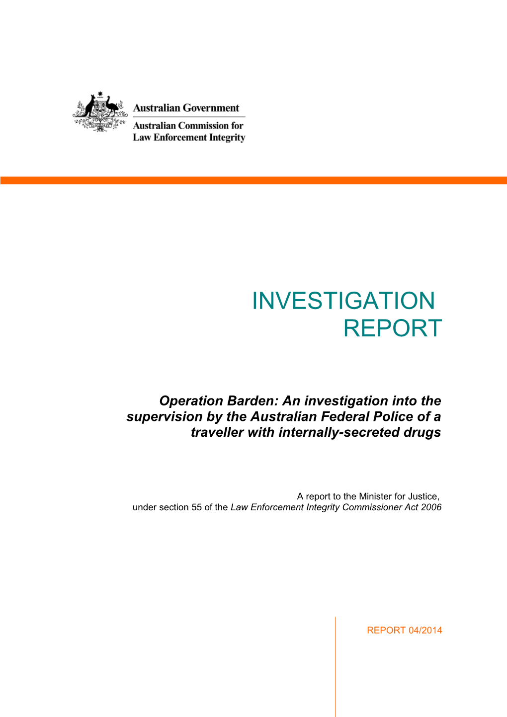 Operation Barden: an Investigation Into the Supervision by the Australian Federal Police