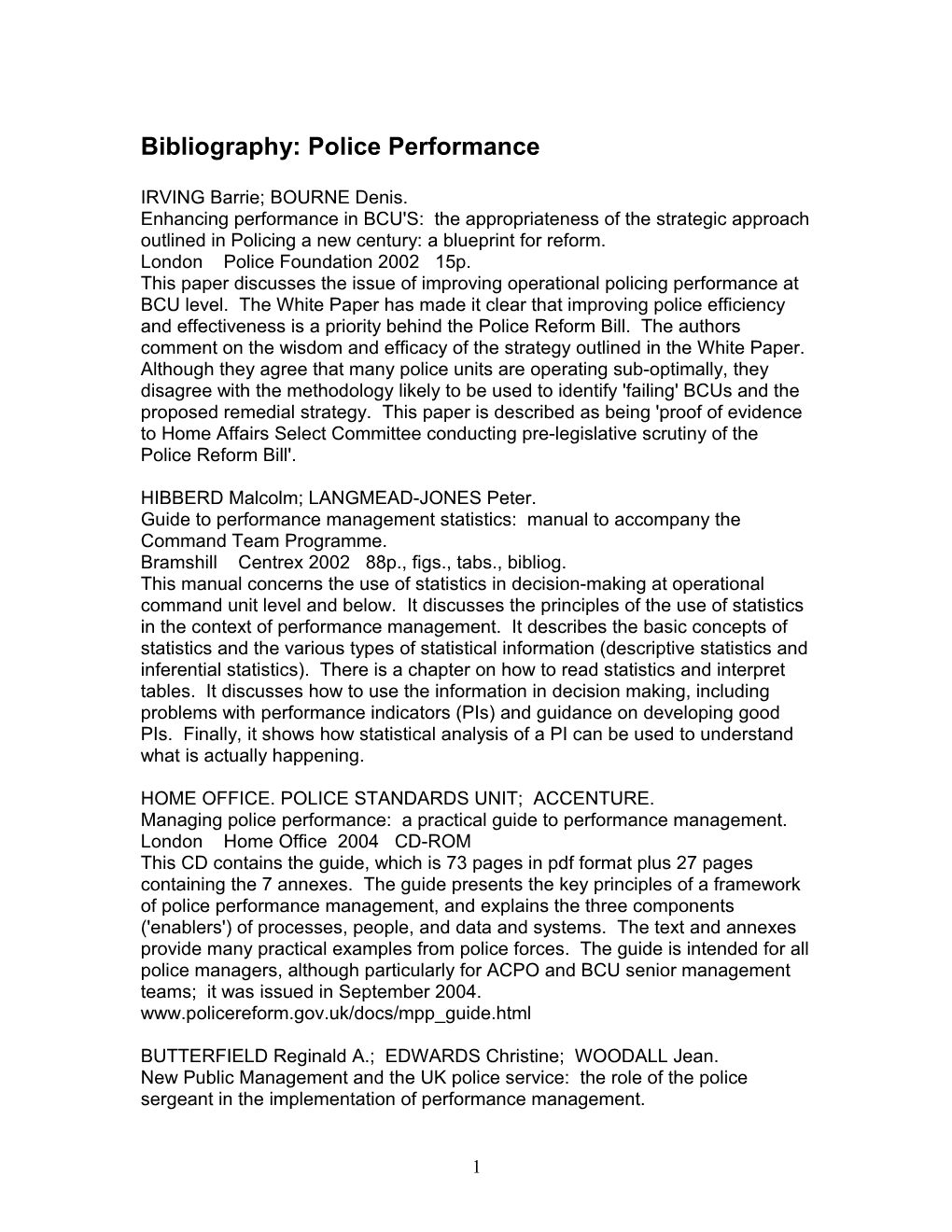 Search on Keyterms POLICE PERFORMANCE MANAGEMENT and PERFORMANCE in Title (Books), 2000-2005