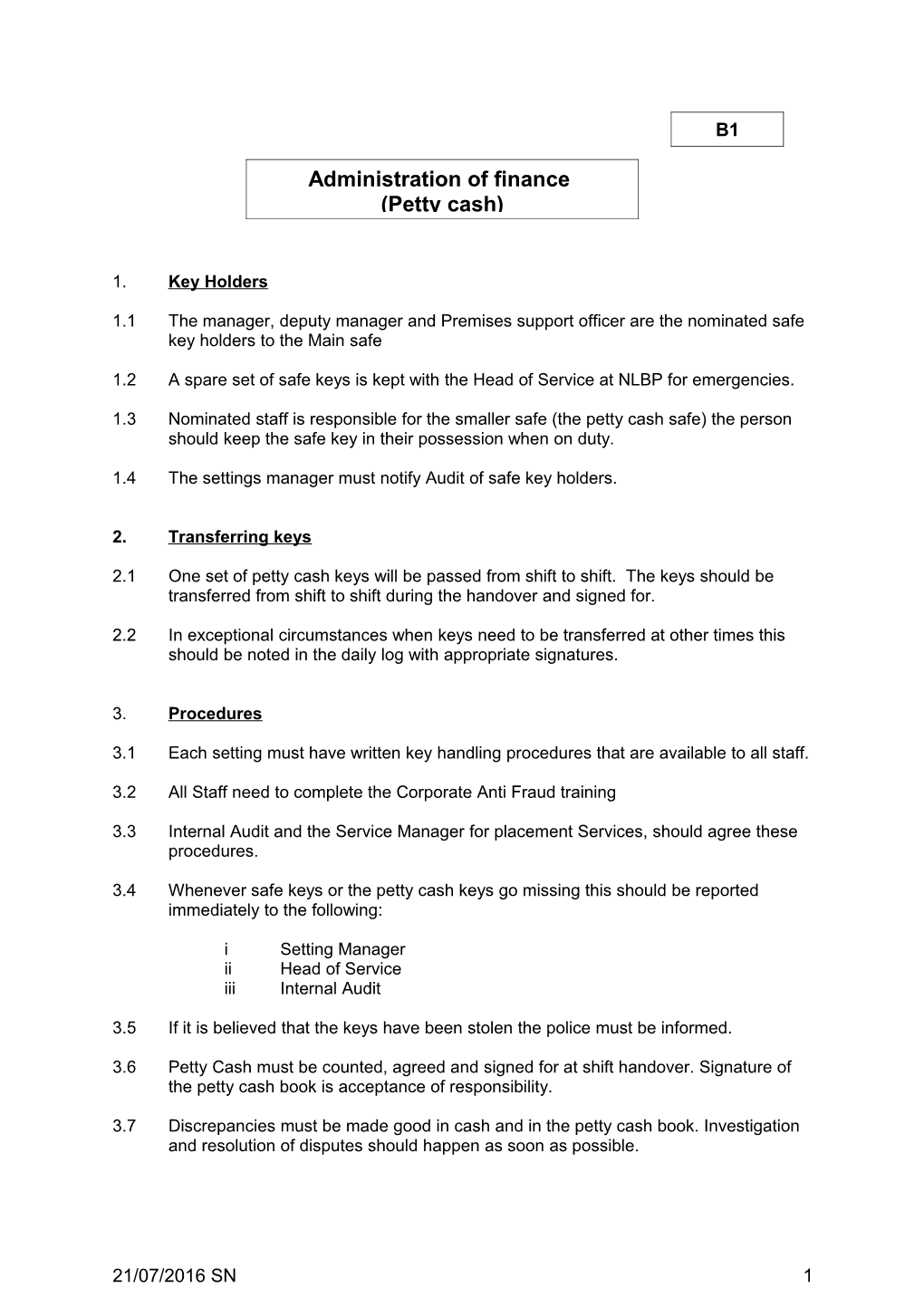 1.2A Spare Set of Safe Keys Is Kept with the Head of Service at NLBP for Emergencies