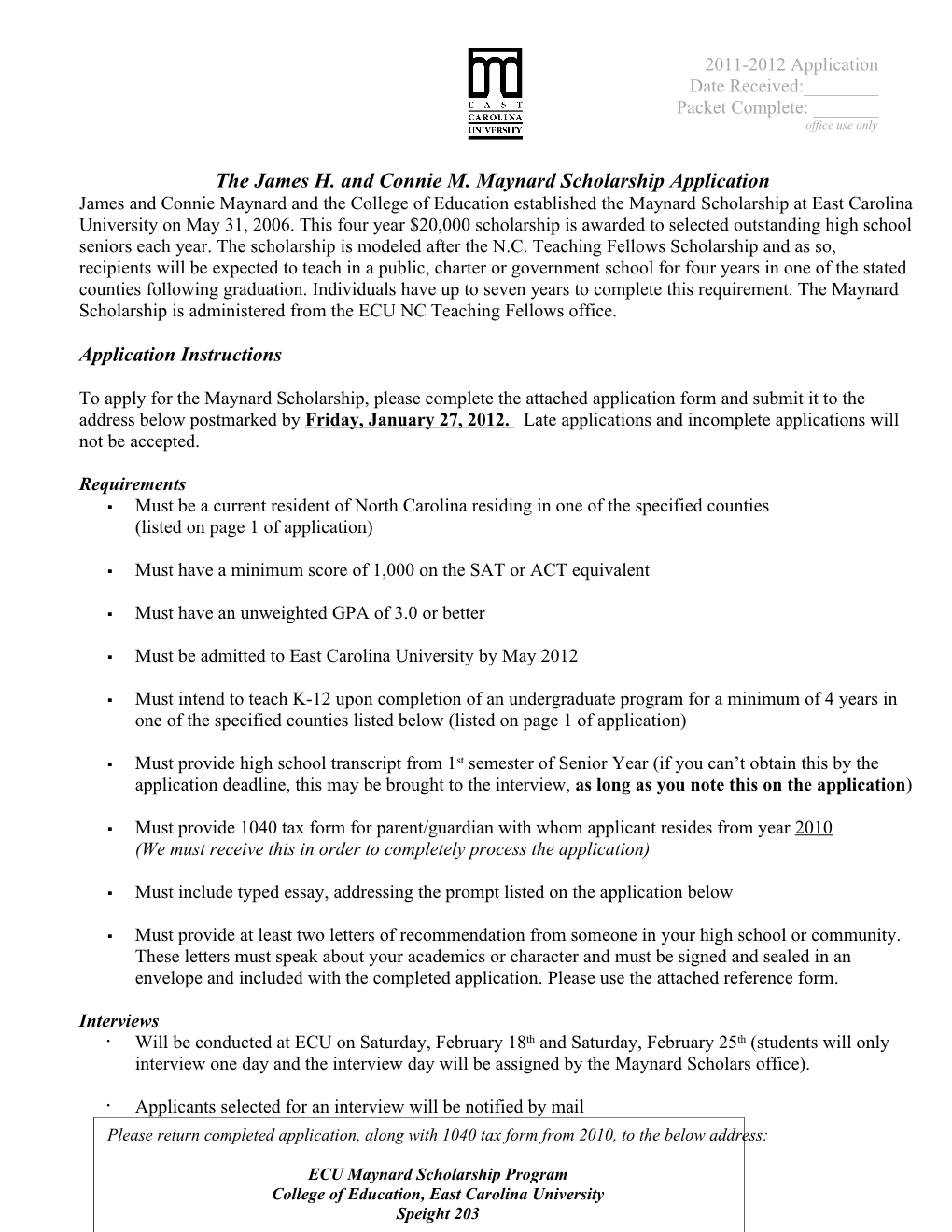 The James H. and Connie M. Maynard Scholarship Application