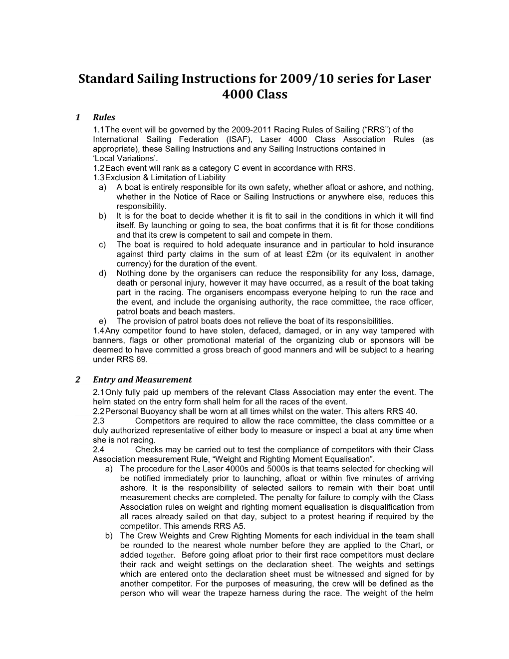 Standard Sailing Instructions for All 2009 Series for Laser 4000 & 5000