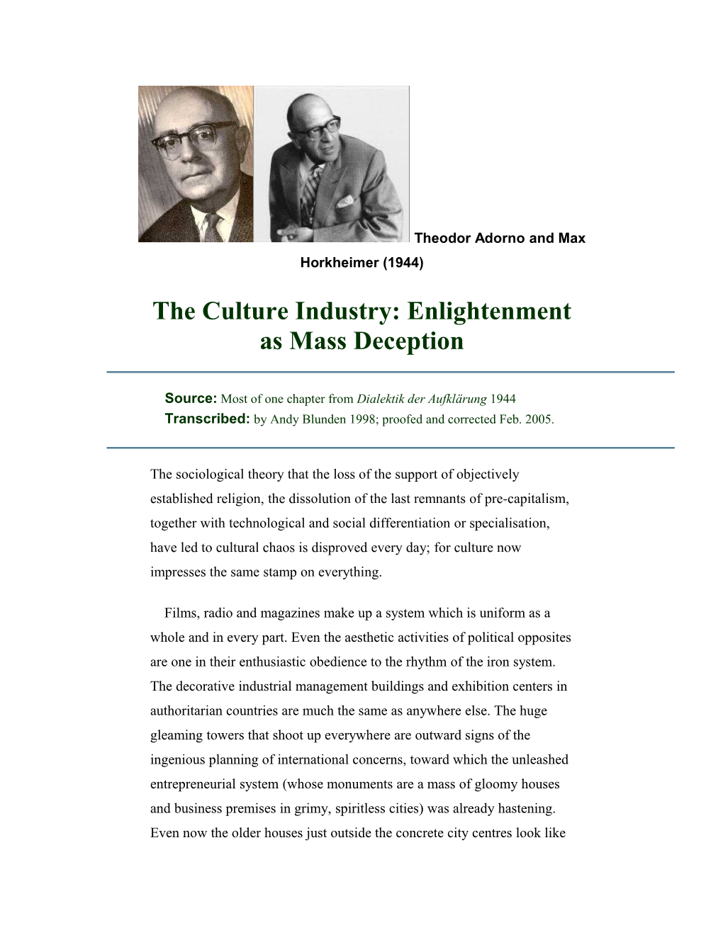 Frankfurt School: the Culture Industry: Enlightenment As Mass Deception