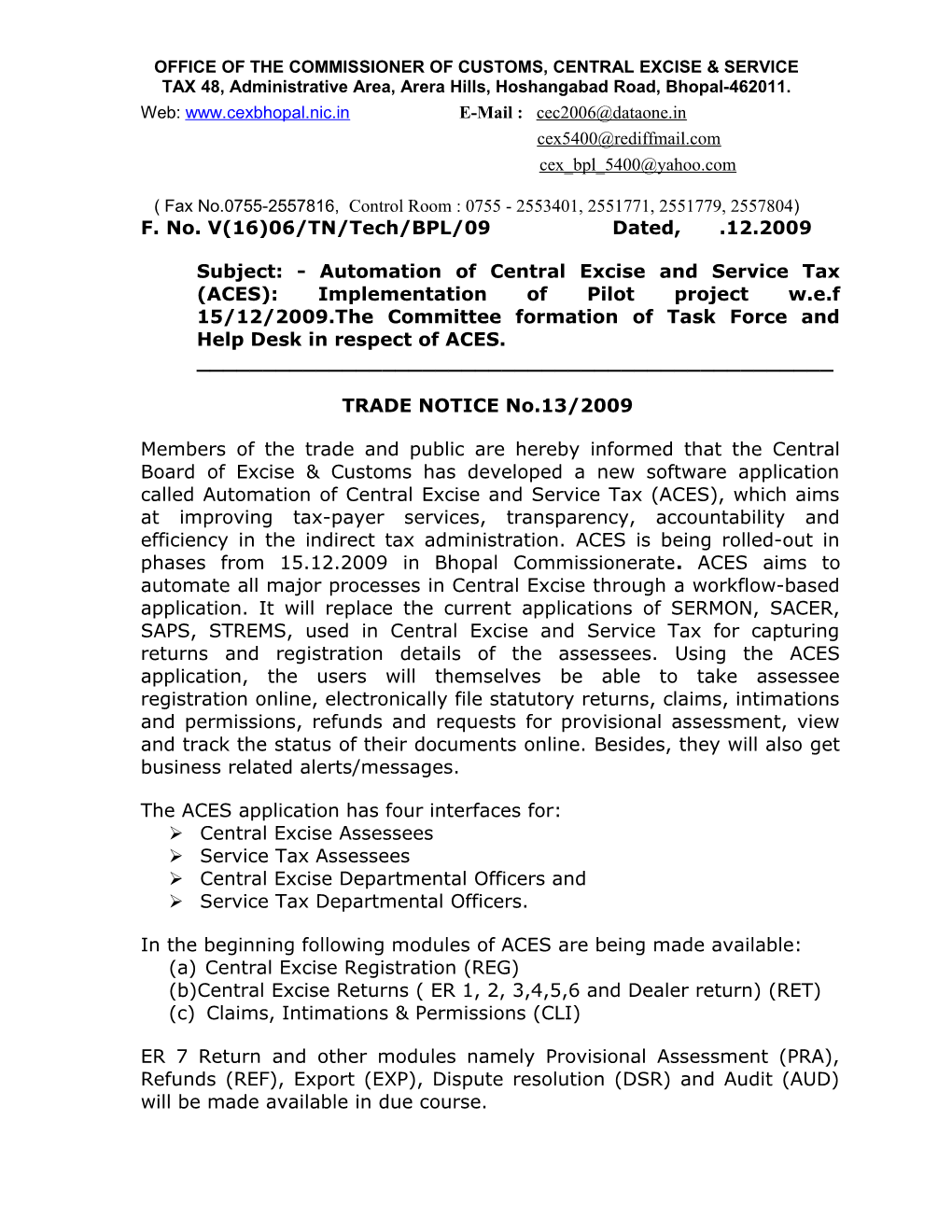 OFFICE of the COMMISSIONER of CUSTOMS, CENTRAL EXCISE & SERVICE TAX 48, Administrative