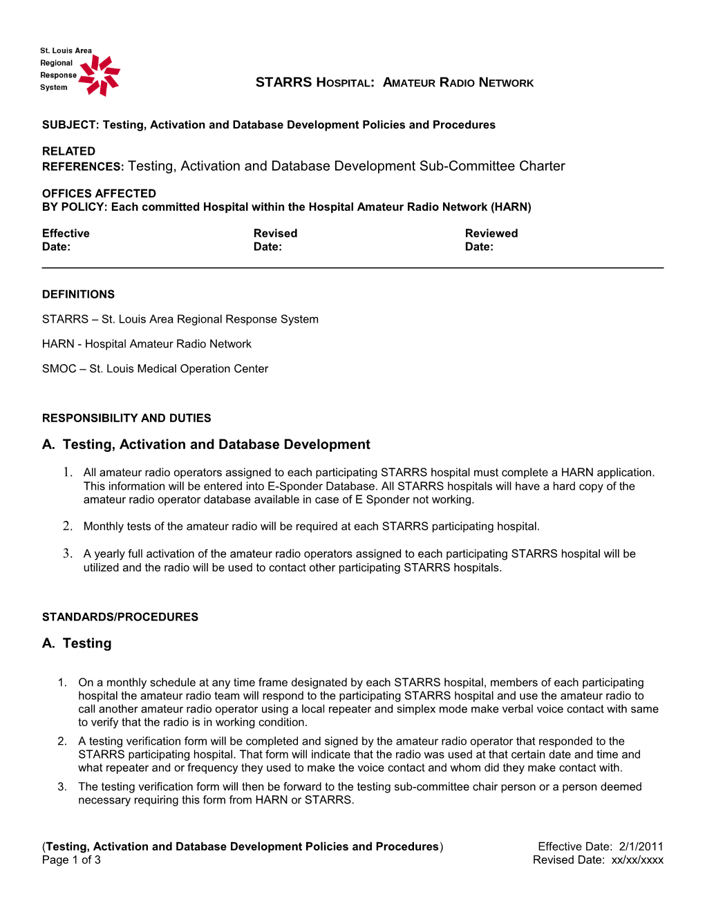 SUBJECT: Testing, Activation and Database Development Policies and Procedures