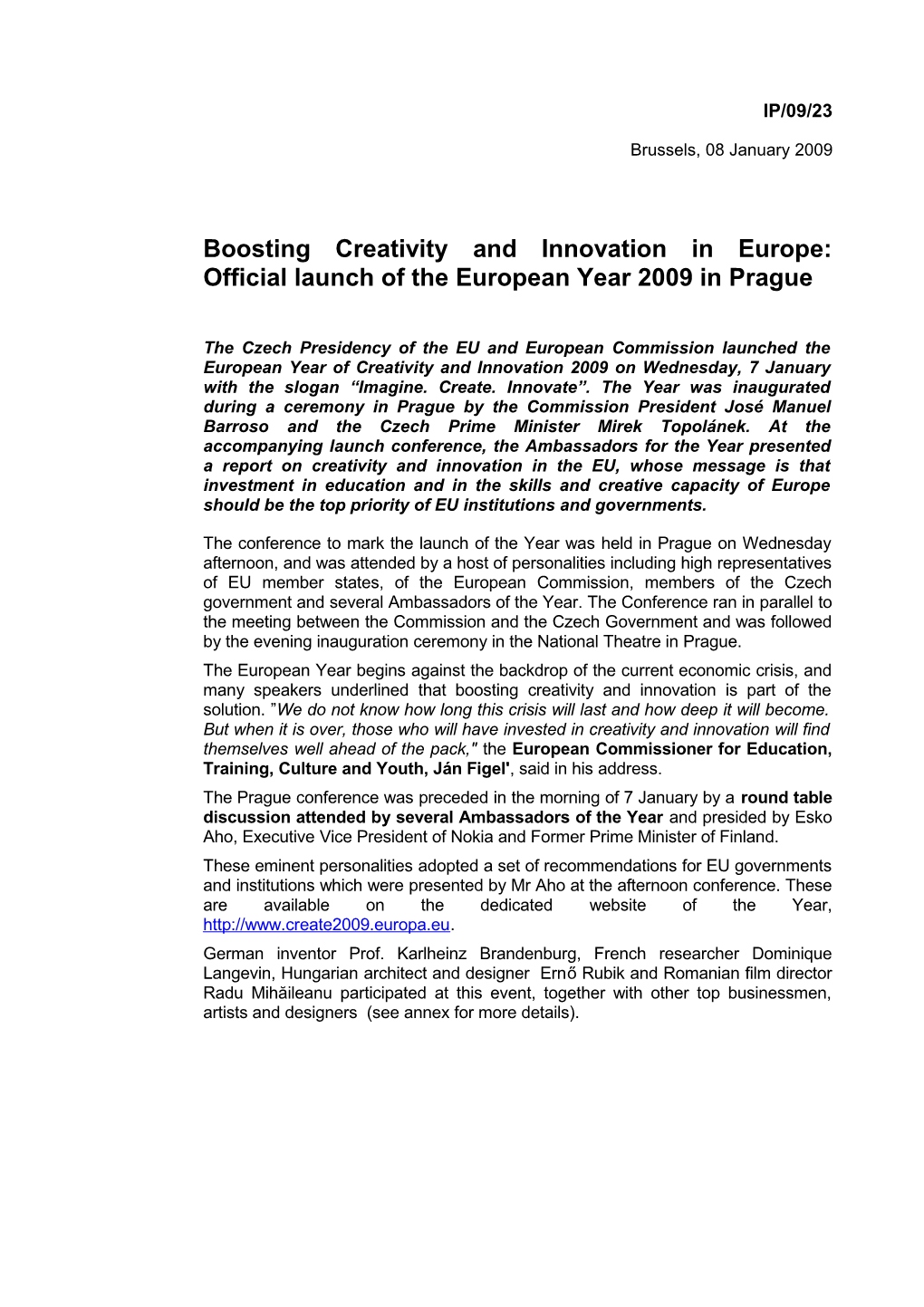Boosting Creativity and Innovation in Europe: Official Launch of the European Year 2009