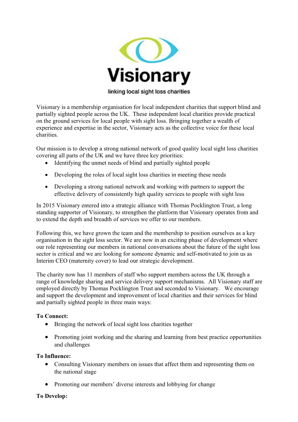 Visionary Is a Membership Organisation for Local Independent Charities That Support Blind